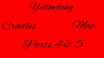 Yellowfang Cradles map part 4 and 5 for paletail 1921(with Audio)