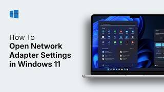 How to Open Network Adapter Settings in Windows 11