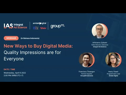 IAS x Emtek Digital x GroupM - New Ways to Buy Digital Media: Quality Impressions are for Everyone