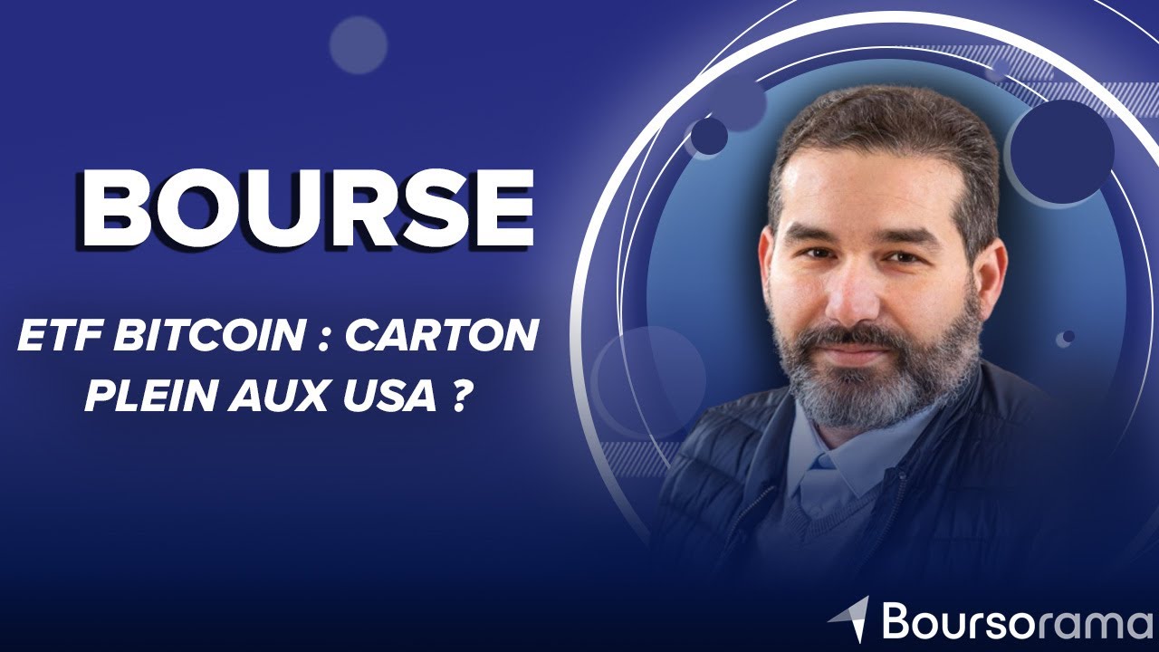 ETF Bitcoin : carton plein aux USA ?
