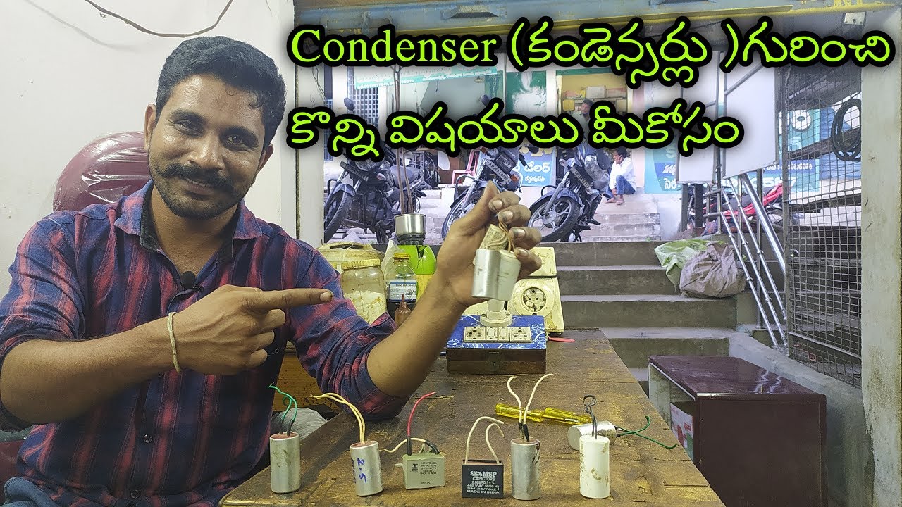 All Electrical Condenser Explain in Telugu YouTube