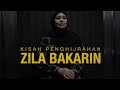 Kisah Penghijrahan Zila Bakarin