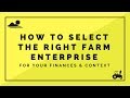 FIND THE BEST Farm Enterprise for YOU (AVOID THE WRONG ONES!!!!)