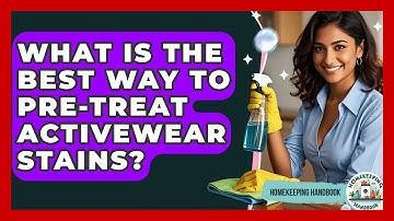 What Is The Best Way To Pre-treat Activewear Stains? - Homekeeping Handbook