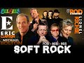 Phil Collins,Bee Gees,Elton John,Lionel Richie,Michael Bolton,Rod Stewart -Best Soft Rock Songs 80s