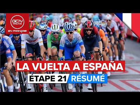 La Vuelta 2022 Étape 21 Résumé