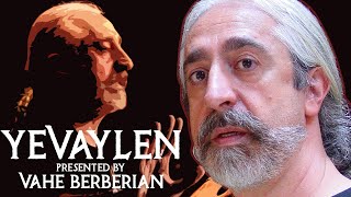 Download Lagu Yevaylen - Vahe Berberian's Complete Monologue MP3 Download Lagu Yevaylen - Vahe Berberian's Complete Monologue MP3