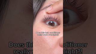 Does this lash conditioner really work overnight?! #beauty #makeup #lashes #beautytips #shorts