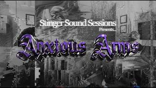 Stinger Sound Session: Anxious Arms