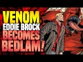 Eddie Brock Becomes Bedlam! | Venom: (Part 14)  Dark Web (Tie-In)