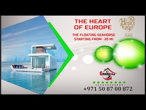 The Heart of Europe I Dubai world of Island I The Floating Seahorse I Ready Project I +971 508700872