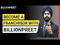 Convert your business into franchise  opportunity for franchisors  franchisor with billionpreet