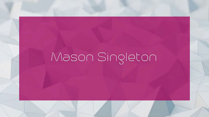 Mason Singleton - appearance