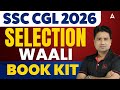 SSC CGL 2026 Selection Waali Book Kit | Complete Preparation Strategy 📚
