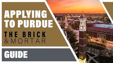 Inside Admissions: Applying to Purdue