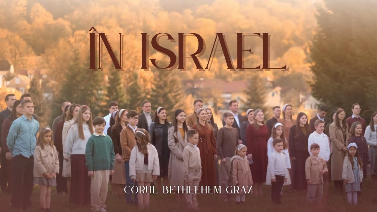 In Israel | Corul mixt si copiii bisericii  Betleem Graz