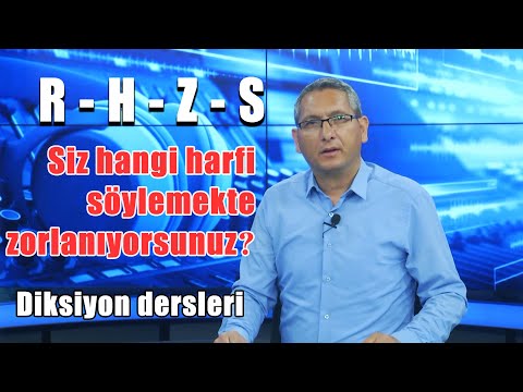 Diksiyon Dersleri (Hangi harfleri söylemekte zorlanıyorsunuz?)