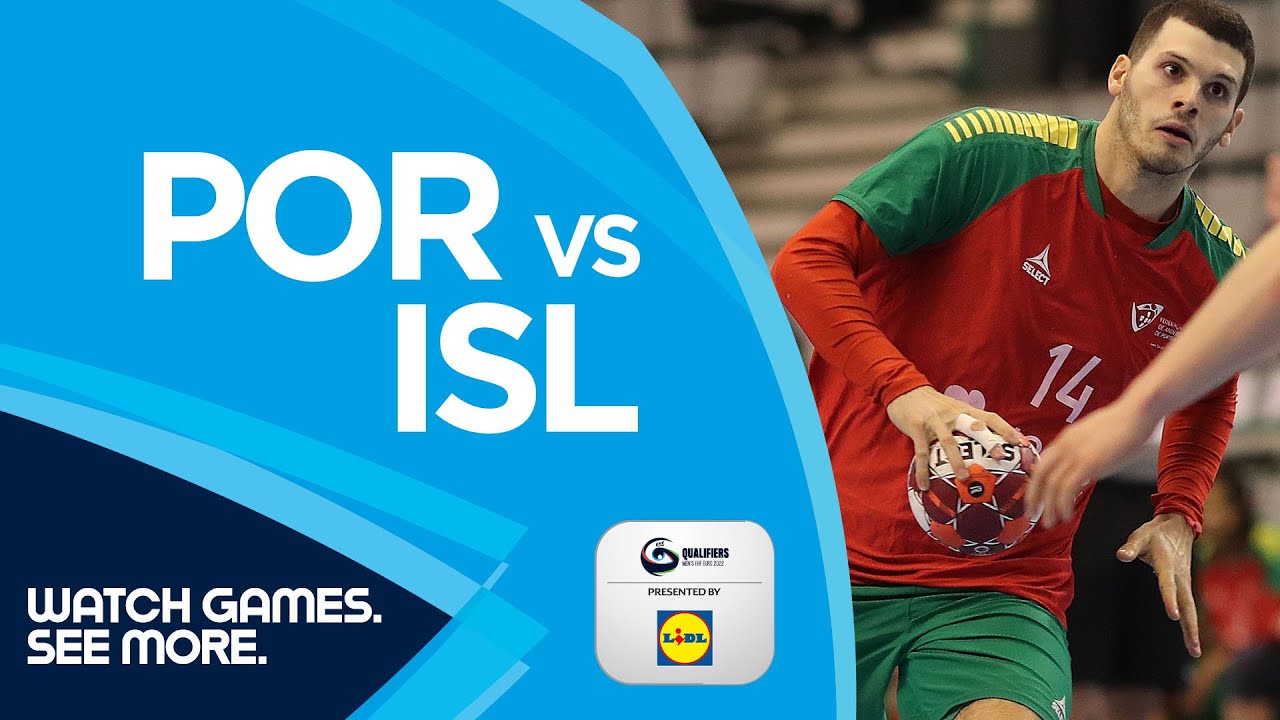 Portugal Vs Iceland Highlights Ehf Euro 22 Qualifiers Youtube
