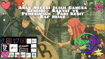 Anak Negeri Jajah Bangsa Sendiri - Rakyat vs Pemerintah - Pari Kesit Rap Hijab | full senyuman kita