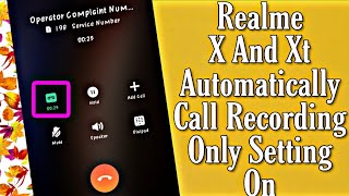 Realme X And Xt Automatically Call Recording Only Setting On | Without Apps | Success screenshot 5