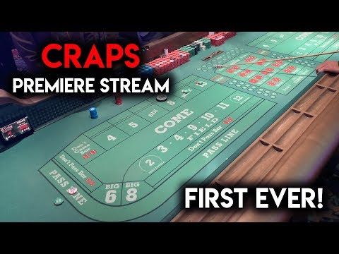 FIRST EVER CRAPS PREMIERE STREAM! $1000 VS THE CRAPS TABLE!!