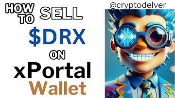 Withdrawing DoctorX Airdrop - Selling $DRX on xPortal