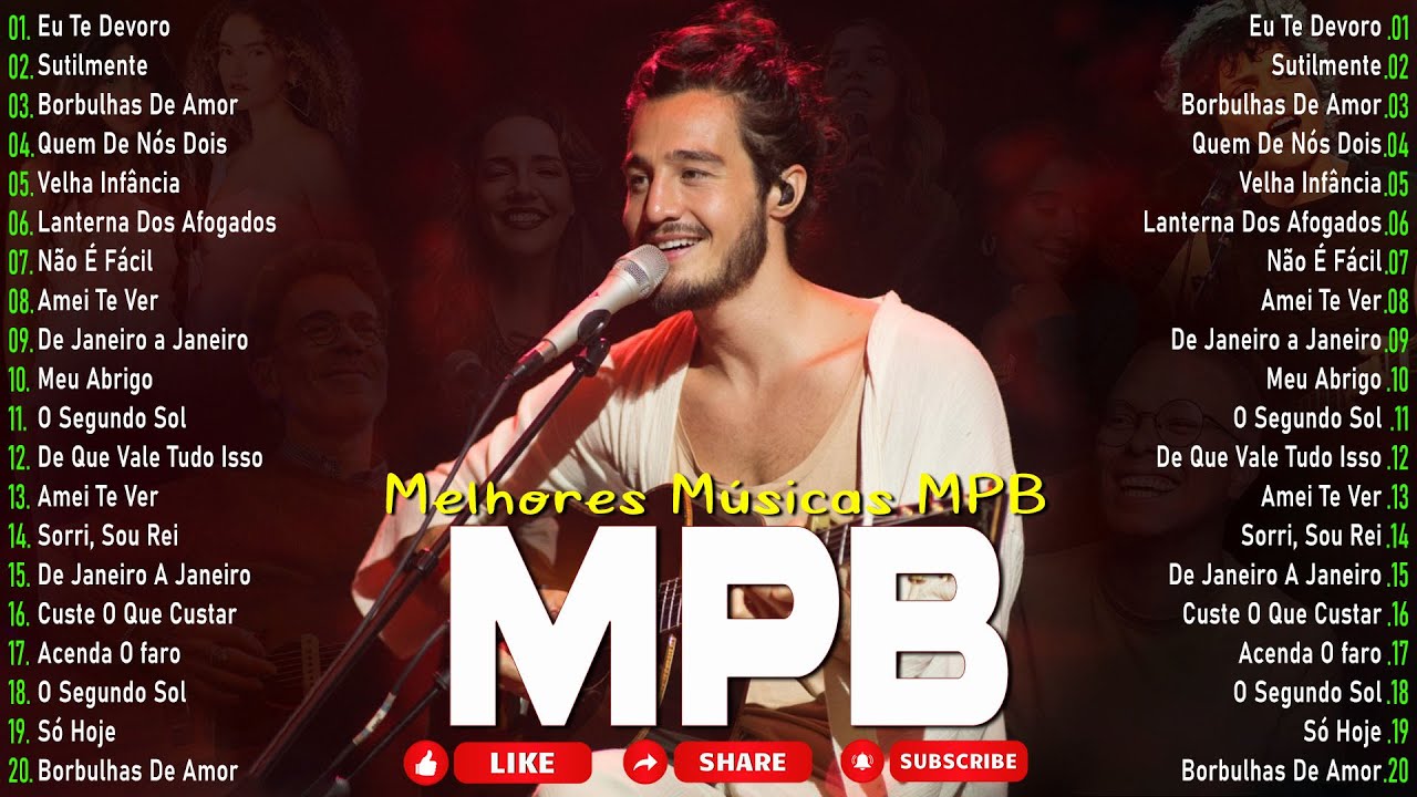 MPB Das Antigas - Música Popular Brasileira As Melhores - Djavan, Fagner, Skank, Marisa Monte #t1