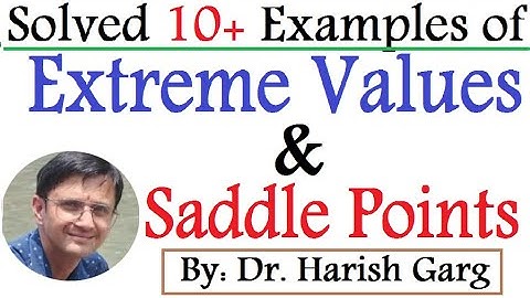 Extreme Values and Saddle Points