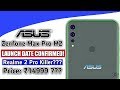 Asus Zenfone Max Pro M2 Launch Date Confirmed! Full Specification & Price- 3 Rear Cameras Under 15K?