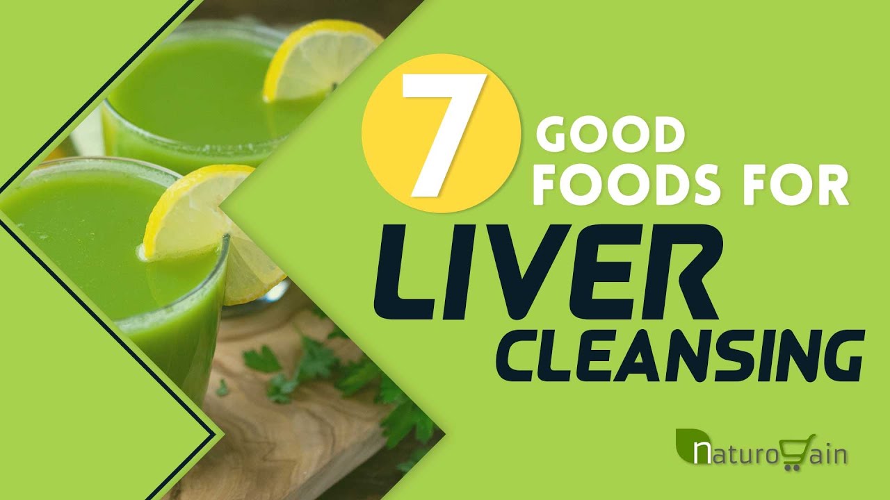 7 Best Liver Cleanse Foods That Are Good For Liver Repair - YouTube
