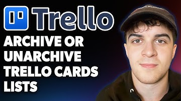 How to Archive or Unarchive Trello Cards Lists [2025 Full Guide]
