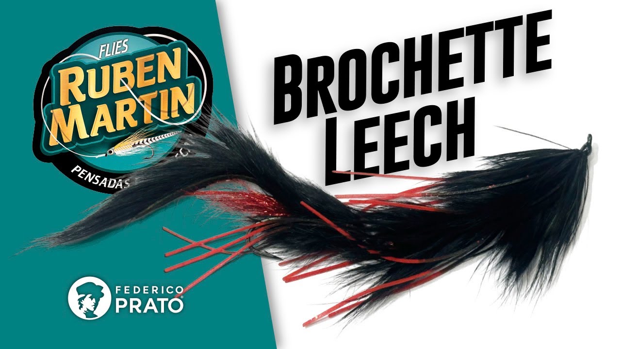 Brochette Leech, por Rubén Martín #pescaconmosca #flyfishing #atadodemoscas