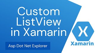 Custom ListView in Xamarin Forms | Xamarin.Forms ListView