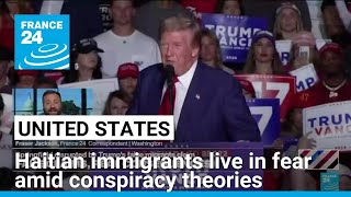 Haitian immigrants in US live in fear amid bomb threats, conspiracy theories • FRANCE 24 English