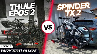 THULE EPOS vs. SPINDER TX2 LED - Porównanie bagażników na 2 lub 3 rowery - TEST 2024 #thule #spinder