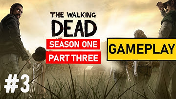 The Walking dead Gameplay | Season 1 | Part 3 | No Commentary