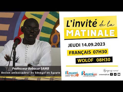 Invite de la Matinale ! Avec Professeur Babacar SAMB 14 Septembre 2023 Fr…Rewmi Officiel
