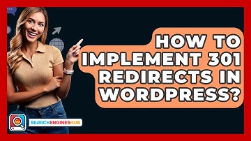 How To Implement 301 Redirects In WordPress? - SearchEnginesHub.com