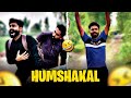 Humshakal 😮 wait for End