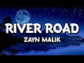 ZAYN - River Road (Lyrics) | Nobody is Listening