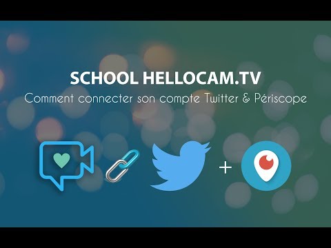 School hellocam.tv - Connecter twitter & Périscope à l'application