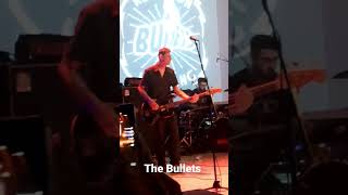 The Bullets live Thessaloniki 4/3/2023