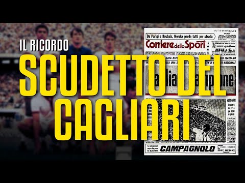 LO SCUDETTO DEL CAGLIARI: il 12 aprile 1970 i sardi diventano Campioni d'Italia per la prima volta