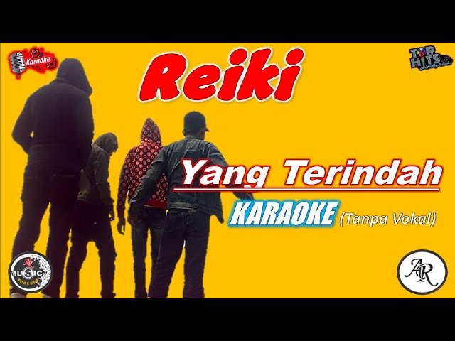 Reiki Band - Yang Terindah - Karaoke Version (Tanpa Vokal) HD Quality class=