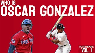 Oscar Gonzalez The Weirdest Rookie In Baseball