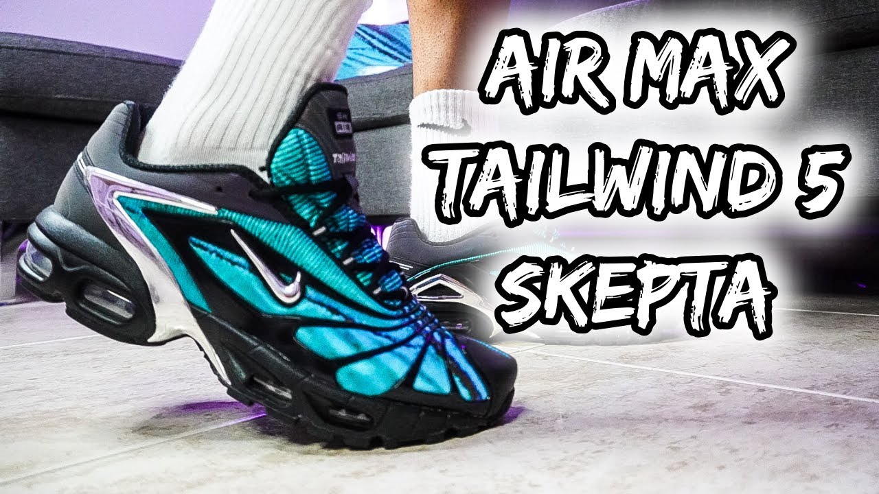 😴TOD@S DURMIENDO EN ESTE AIR MAX x SKEPTA...Y son PURO FUEGO!!🔥AIR MAX TAILWIND 5 SKEPTA - YouTube