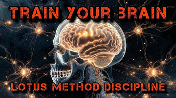 Train your brain for discipline! The Lotus Method!