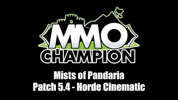 Patch 5.4 - Garrosh Defeat: Horde Cinematic