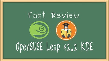 Fast-Review - OpenSUSE Leap 42.2 KDE