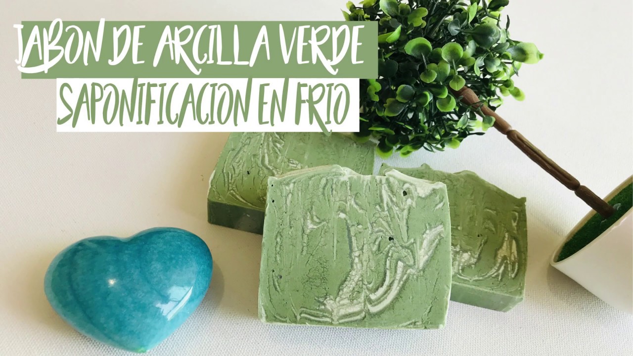 🍀Como hacer JABÓN DE ARCILLA VERDE 💚 SAPONIFICACION EN FRIO💚 DETOX